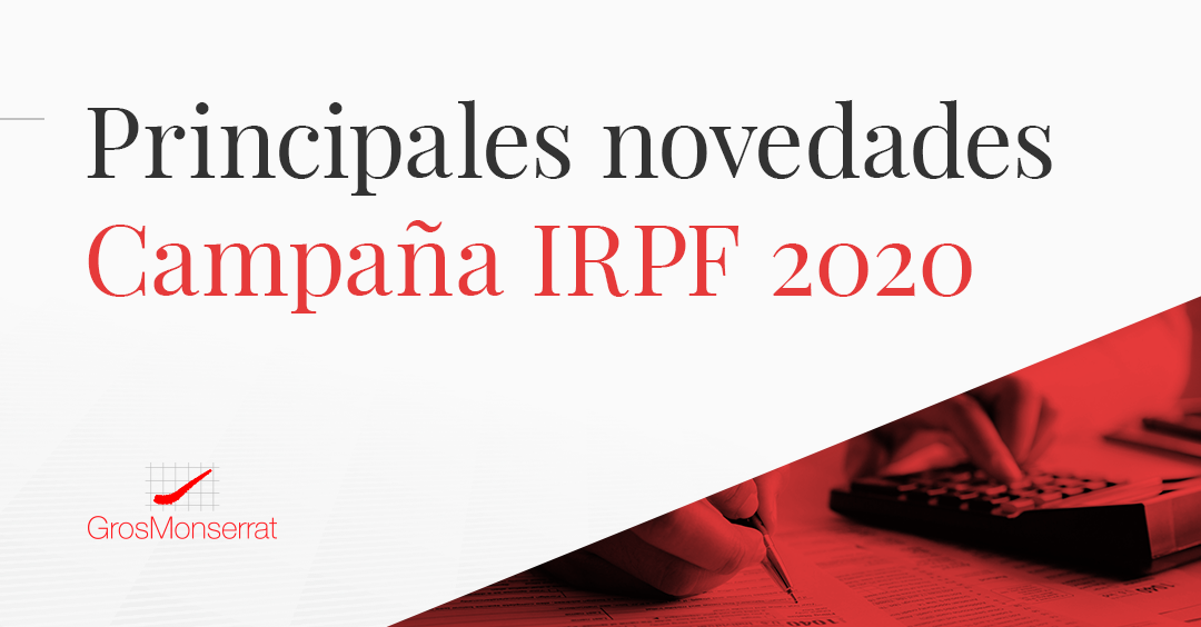 Principales novedades Campaña IRPF 2020