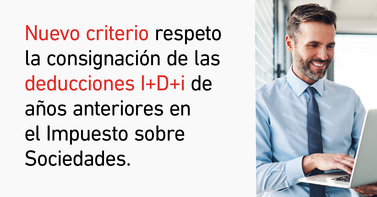 Nuevo criterio respeto la consignación de las deducciones I+D+i de años ...